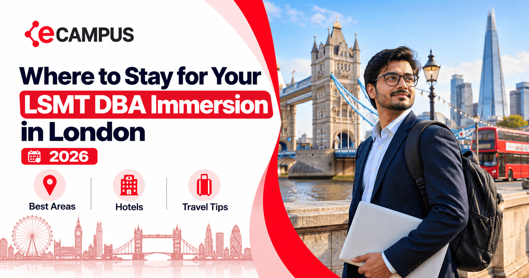 Where to Stay for Your LSMT DBA Immersion in London