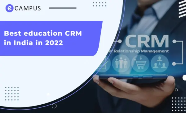 Best education CRM in India in 2022