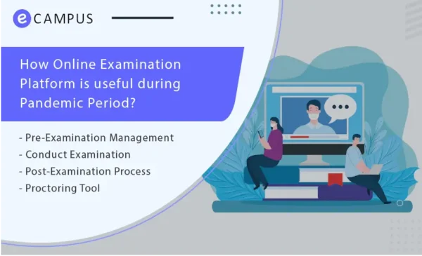 How Online Examination Platform is useful during Pandemic Period?